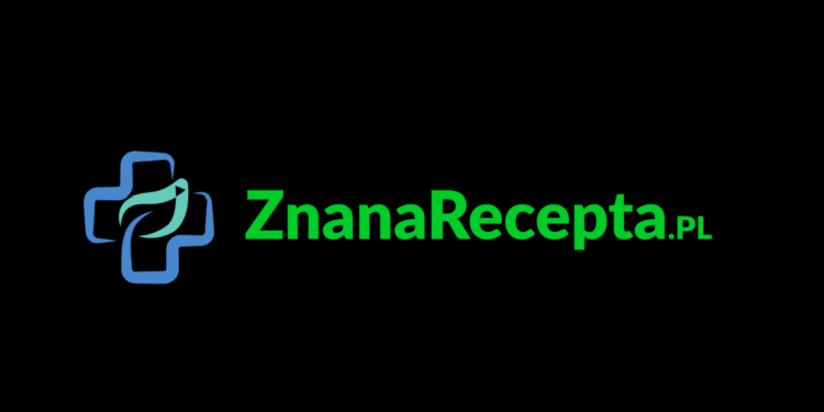 Znana Recepta - Twoja Droga do Zdrowia znana recepta opinie