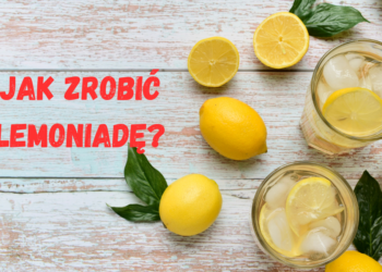Jak Zrobić Lemoniadę