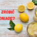 Jak Zrobić Lemoniadę? Letnie orzeźwienie w 5 Krokach Jak Zrobić Lemoniadę